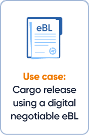 Use case: Cargo release using a digital negotiable eBL